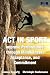 ACT IN SPORT by James Hegarty