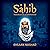 Sahib - Parables of a Compa...