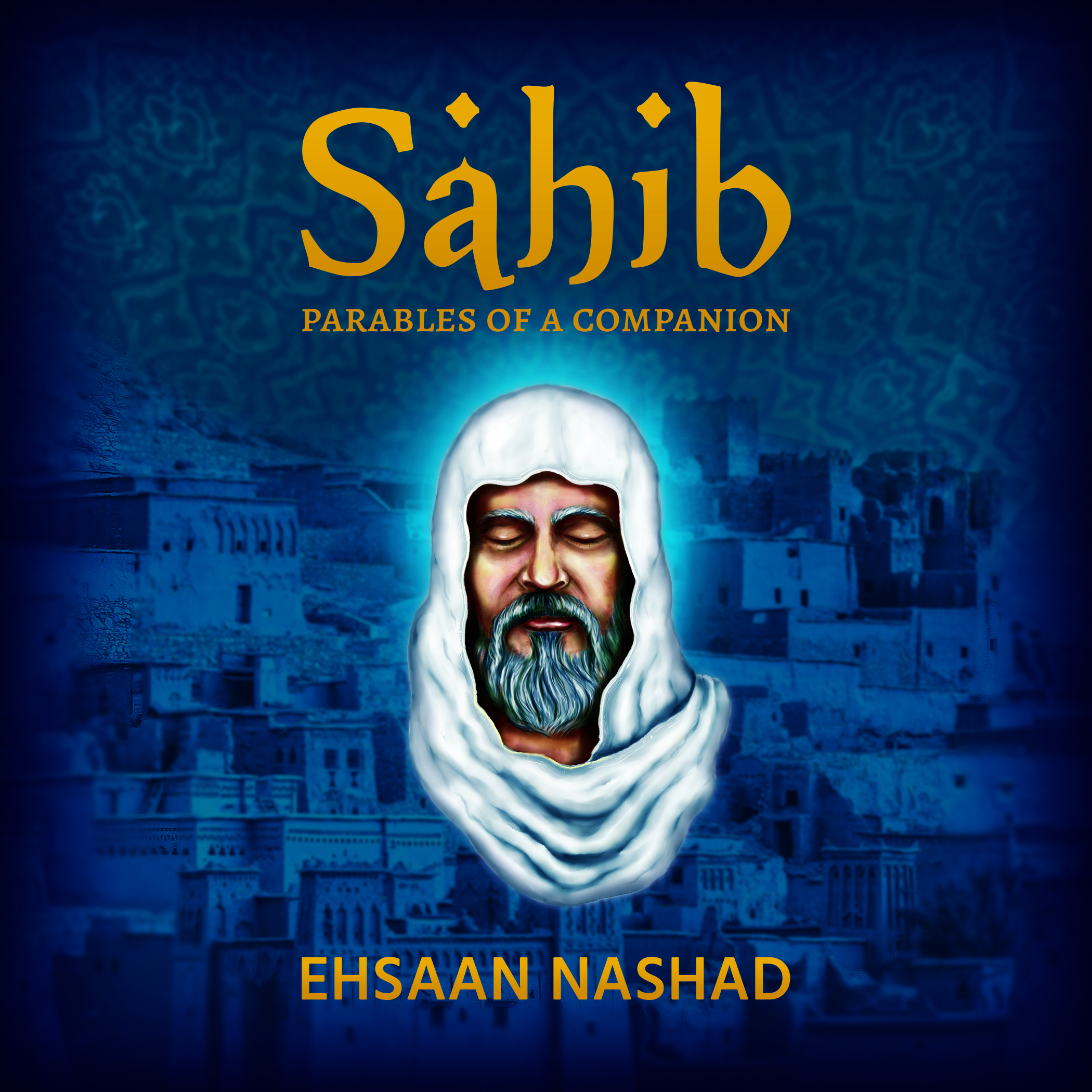 Sahib - Parables of a Companion
