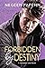Forbidden by Destiny (Forbi...