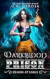 Book cover for Darkblood Prison: Demon At Large (Supernatural Prison Squad #3)