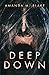 Deep Down