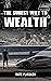 THE SUREST WAY TO WEALTH by Nate Plissken