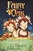 Fairy Oak: La Trilogia completa
