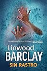 Sin rastro by Linwood Barclay