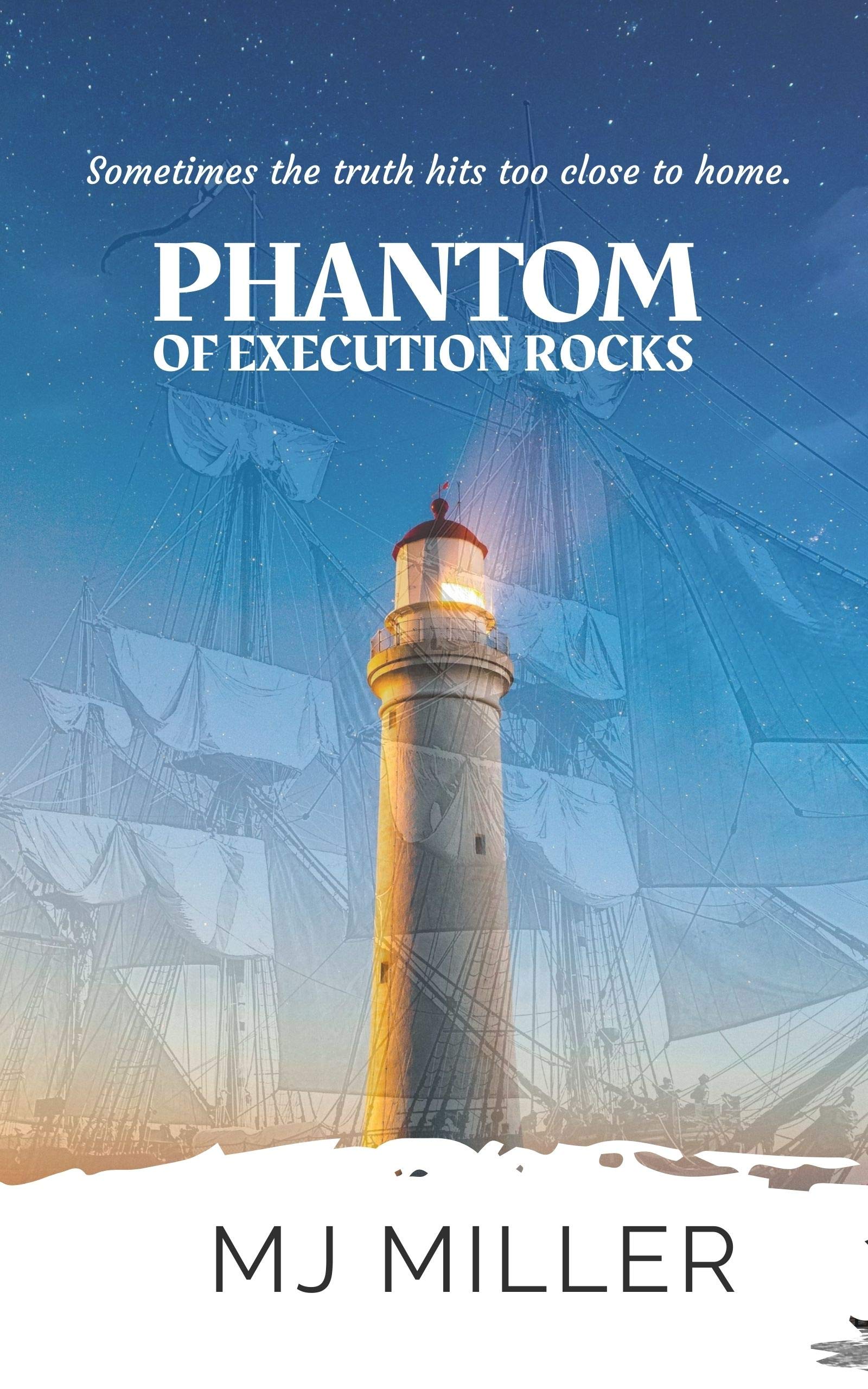 Phantom of Execution Rocks: A Suspenseful Romantic Lighthouse Mystery (Port Newton Cozy Mysteries Book 2)