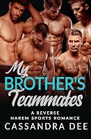 My Brother's Teammates (Forbidden Fun, #8) by Cassandra Dee