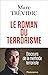 Le roman du terrorisme (Doc...