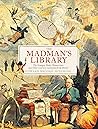 The Madman's Library by Edward Brooke-Hitching