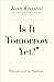 Is It Tomorrow Yet?: Paradoxes of the Pandemic