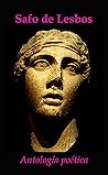 Safo de Lesbos : Antología poética (Spanish Edition) Safo de Lesbos : Antología poética (Spanish Edition)