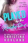 Played by the Rockstar by Christina Hovland