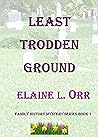 Book cover for Least Trodden Ground: Family History Mystery Series Book 1