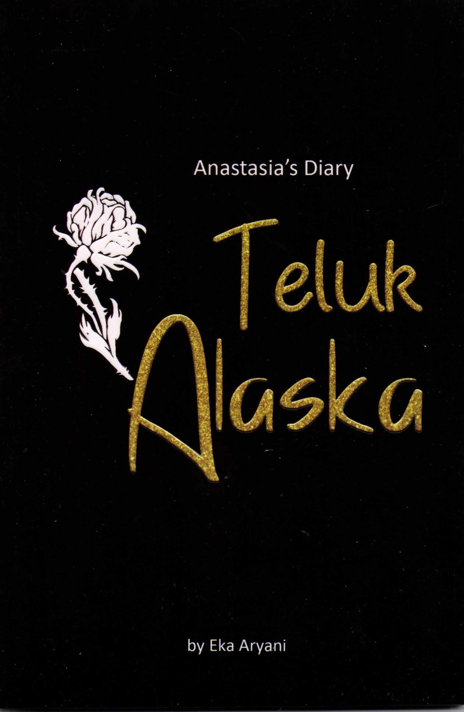 Anastasia's Diary: Teluk Alaska (Teluk Alaska, #1.5)