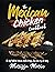 The Mexican Chicken Cookbook by Marissa Marie