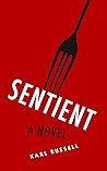 Sentient by Karl Russell Sentient by Karl Russell