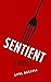 Sentient: A Novel