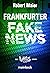 Frankfurter Fake News by Robert Maier