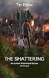 The Shattering: A...