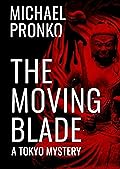 The Moving Blade