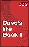 Dave's life Book 1