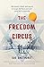 The Freedom Circus: One family’s death-defying act to escape the Nazis and start a new life in Australia
