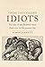 Those They Called Idiots: The Idea of the Disabled Mind from 1700 to the Present Day