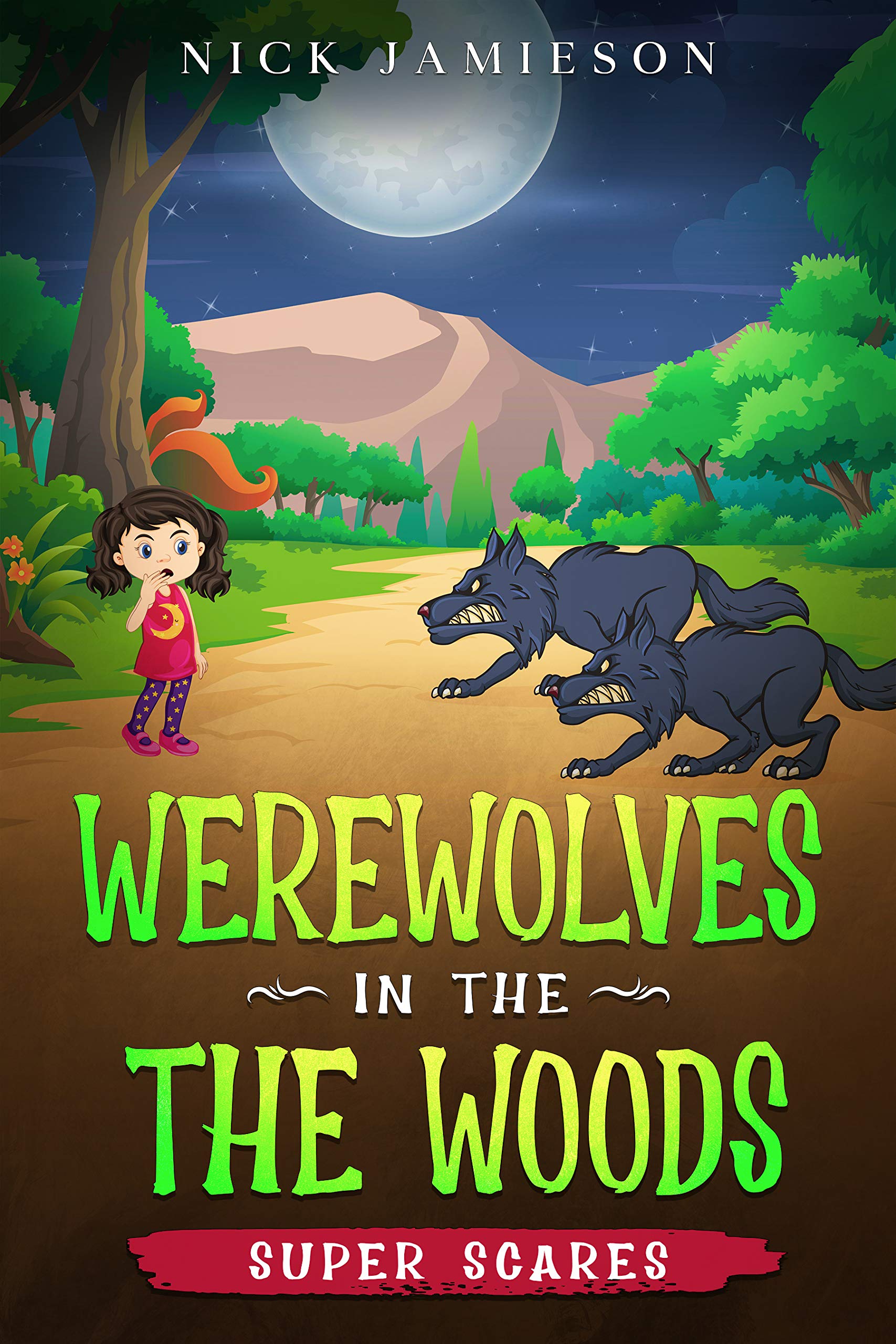 Werewolves in the Woods (Super Scares #1)
