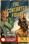 The Contorted Figure : Poached Parody (Kaiser Wrench Book 9)