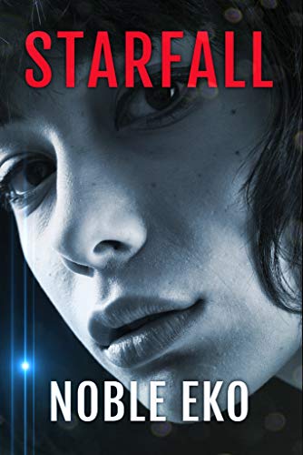 Starfall: Book 1 (Kindle Edition)