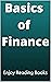 Basics of Finance by Enjoy Reading Books