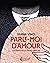 Parle-moi d'amour: Vite esemplari di grandi libertine (Italian Edition)