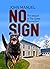 No Sign by John Manuel No Sign by John Manuel