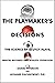The Playmaker's Decisions by Daniel  Peterson
