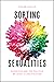 Sorting Sexualities: Expertise and the Politics of Legal Classification