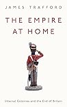 The Empire at Home by James Trafford