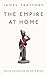 The Empire at Home by James Trafford