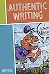 Authentic Writing (Composition, Literacy, and Culture)