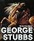 George Stubbs: ‘all done from Nature’