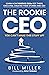 The Rookie CEO, You Can't M...