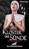 Kloster der Sünde | 10 Geile erotische Geschichten by Millicent Light
