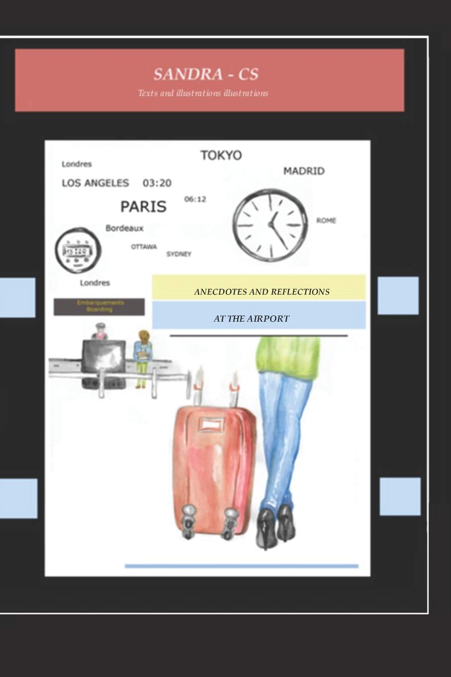 ANECDOTES AND REFLECTIONS AT THE AIRPORT