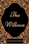The Willows: By A...