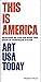 This is America / Art USA Today