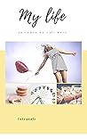 Intégrale My life: Episodes 1 à 6 (French Edition)
