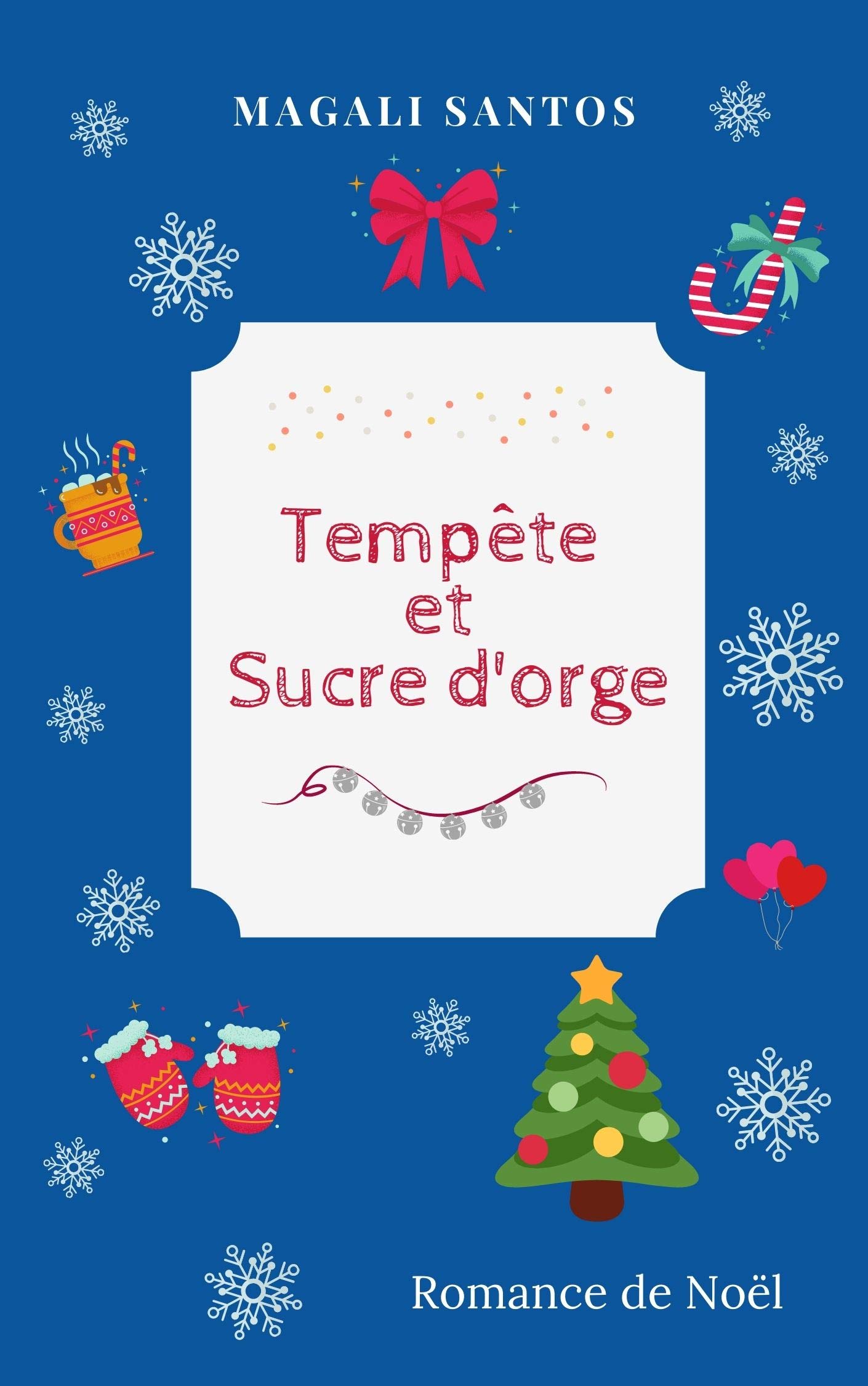 Tempête et Sucre d'orge (Kindle Edition)