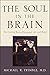 The Soul in the Brain: The Cerebral Basis of Language, Art, and Belief