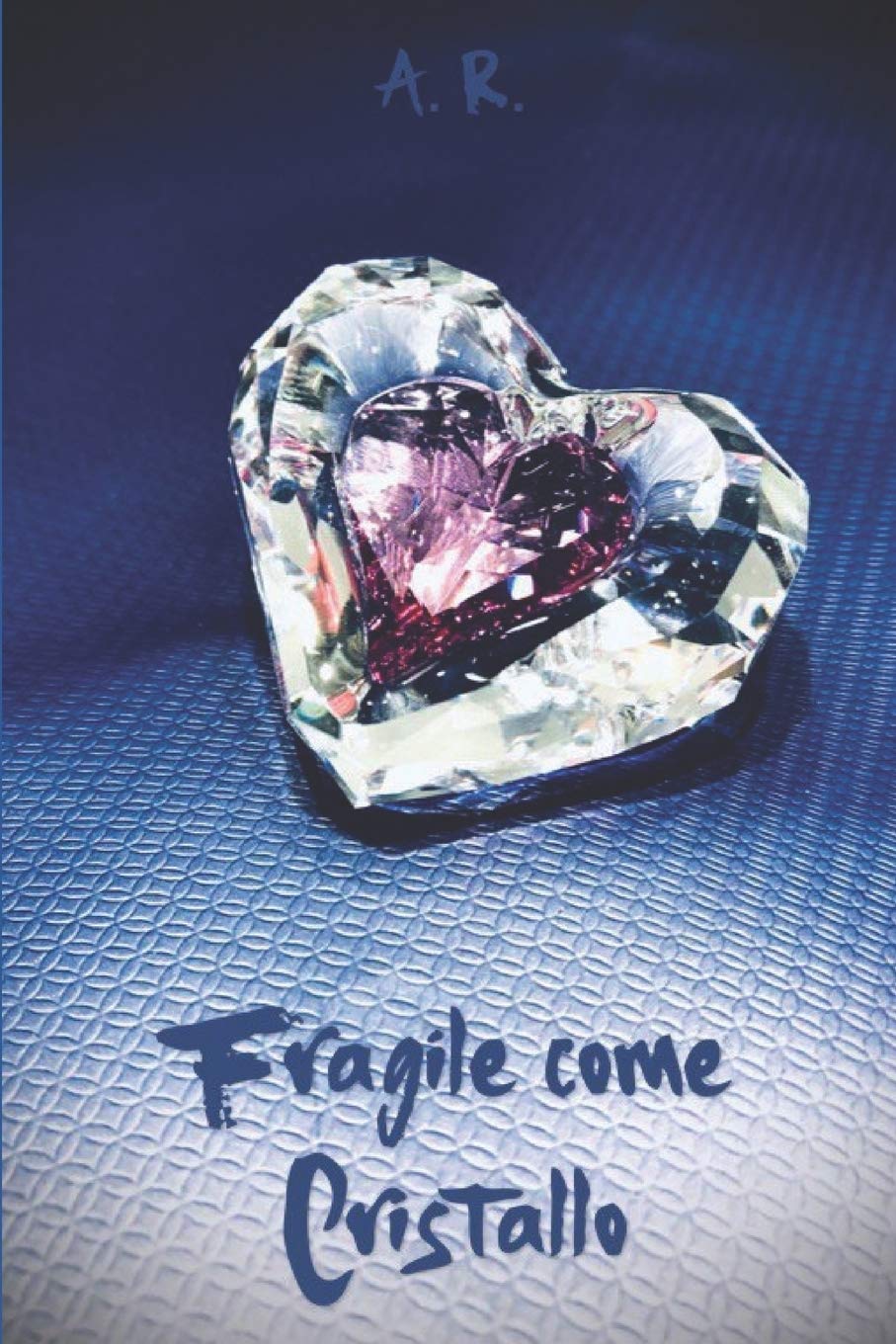 Fragile come cristallo (Italian Edition)