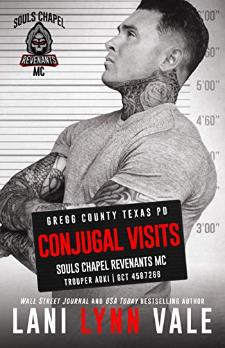 Conjugal Visits (Souls Chapel Revenants MC, #2)