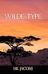 Wilde Type by H.K. Jacobs